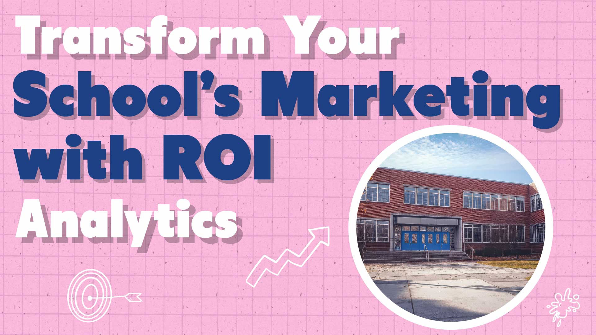 Private School Marketing Metrics That Drive Growth