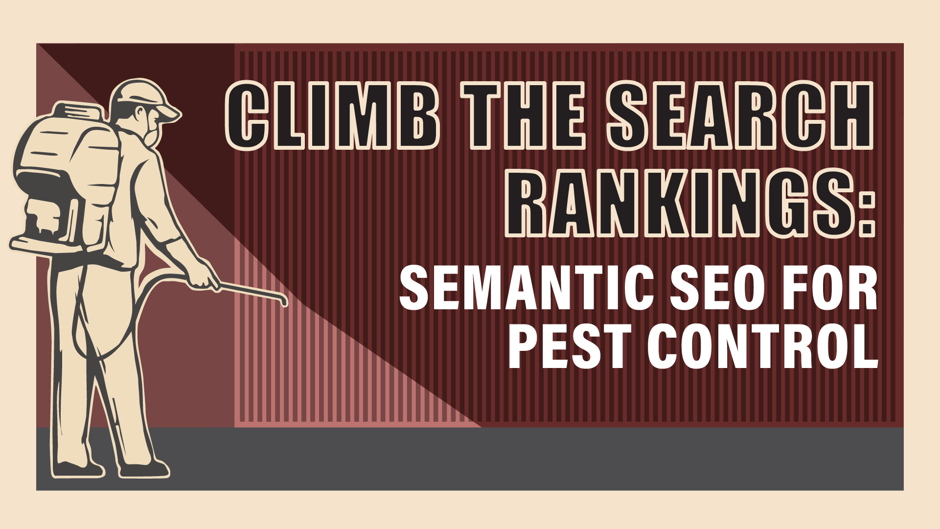 Semantic SEO Strategy for Pest Control: Crawling Up the Search Rankings