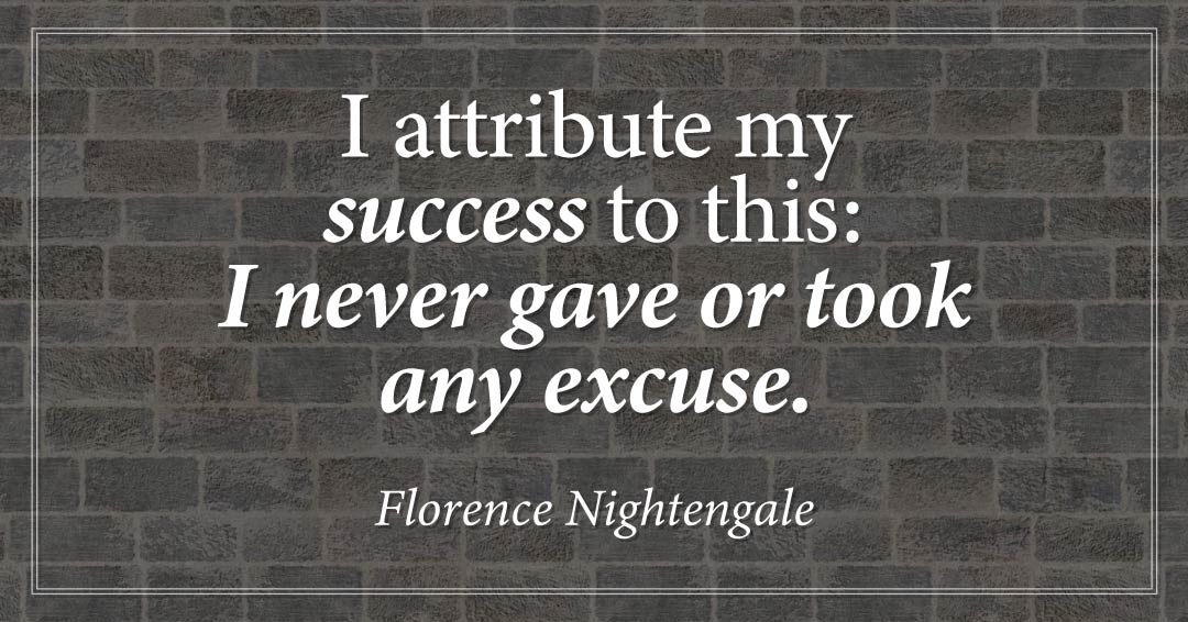 Quotes to Get Through a Manic: Avoid These Costly Mistakes image I attribute my success to this: I never gave or took any excuse. –Florence Nightengale quote