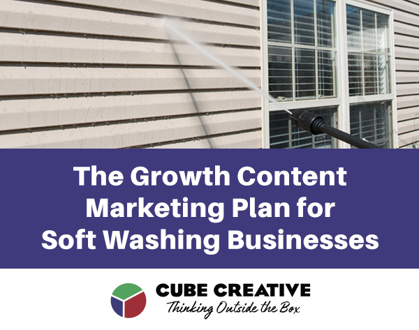 Growth Content Marketing Plan for Soft Washing Businesses: A Free Resource